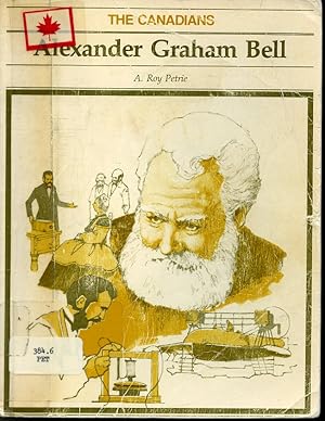 Seller image for Alexander Graham Bell / The Canadians Series for sale by Librairie Le Nord