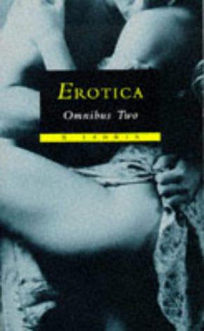Seller image for Erotica Omnibus Vol 2: v. 2 (X Libris) for sale by WeBuyBooks
