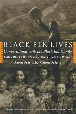 Seller image for Black Elk Lives: Conversations with the Black Elk Family for sale by WeBuyBooks