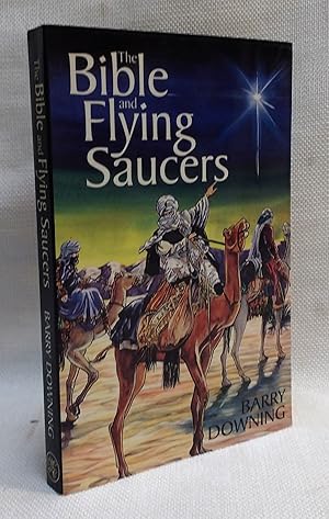 The Bible and Flying Saucers: Second Edition