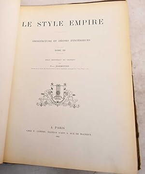 Le Style Empire. Architecture et Decors D'Interieurs. Tome III