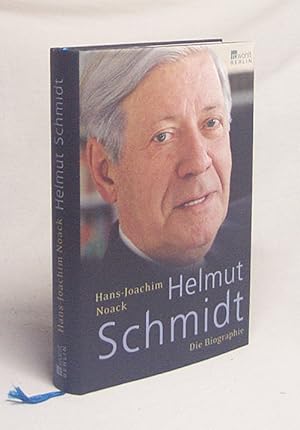 Bild des Verkufers fr Helmut Schmidt : die Biographie / Hans-Joachim Noack zum Verkauf von Versandantiquariat Buchegger