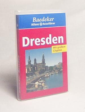 Bild des Verkufers fr Dresden / [Textbeitr.: E.-G. Bauer . Bearb.: Baedeker-Red. (Rainer Eisenschmid)] zum Verkauf von Versandantiquariat Buchegger