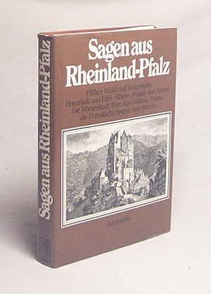 Bild des Verkufers fr Sagen aus Rheinland-Pfalz / hrsg. von Rainer Schlundt zum Verkauf von Versandantiquariat Buchegger