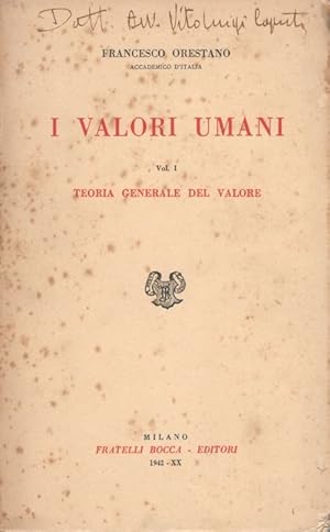 I valori umani, volume I : teoria generale del valore