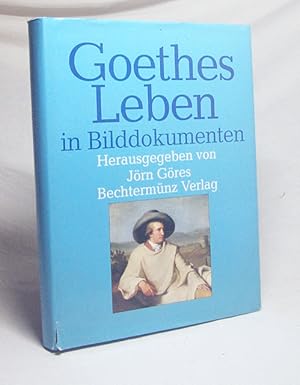 Bild des Verkufers fr Goethes Leben in Bilddokumenten / hrsg. von Jrn Gres zum Verkauf von Versandantiquariat Buchegger