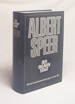 Seller image for Der Sklavenstaat : meine Auseinandersetzungen mit d. SS / Albert Speer for sale by Versandantiquariat Buchegger