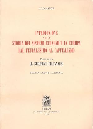 Introduzione alla storia dei sistemi economici in Europa dal feudalesimo al capitalismo. Parte pr...
