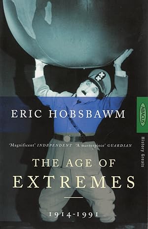 The Ages Of Extremes : 1914 - 1991 :