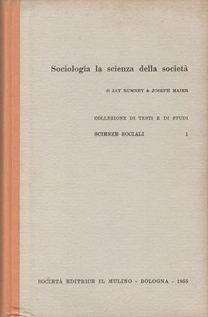 Sociologia la scienza della società