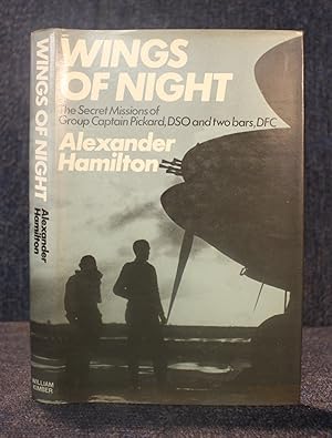 Seller image for Wings of Night: Secret Missions of Group Captain Pickard, DSO and Two Bars, DFC for sale by Trumpington Fine Books Limited