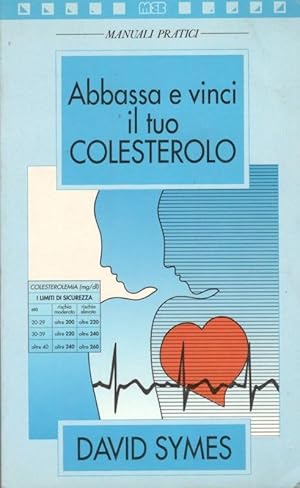 Abbassa e vinci il tuo colesterolo