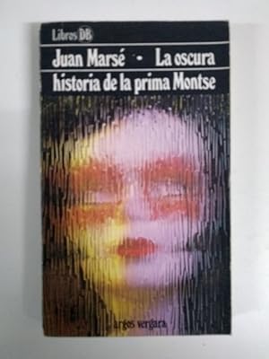 Imagen del vendedor de La oscura historia de la prima Montse a la venta por Libros Ambigú