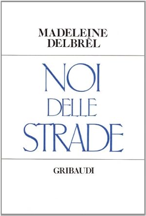 Noi delle strade