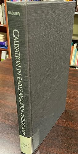 Bild des Verkufers fr Causation in Early Modern Philosophy: Cartesianism, Occasionalism, and Preestablished Harmony zum Verkauf von BookMarx Bookstore