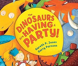 Imagen del vendedor de The Dinosaurs are Having a Party! a la venta por WeBuyBooks