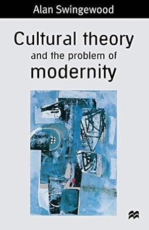 Immagine del venditore per Cultural Theory and the Problem of Modernity venduto da WeBuyBooks