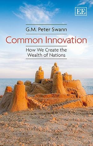 Immagine del venditore per Common Innovation: How We Create the Wealth of Nations venduto da WeBuyBooks