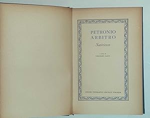 Petronio Arbitro. Satiricon. Volume primo
