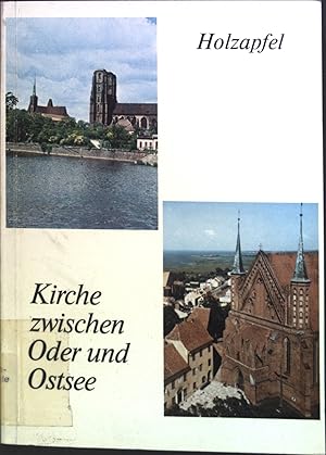 Bild des Verkufers fr Kirche zwischen Oder und Ostsee. zum Verkauf von books4less (Versandantiquariat Petra Gros GmbH & Co. KG)