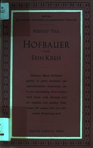 Seller image for Hofbauer und sein Kreis. Beitrge zur neueren Geschichte des christlichen sterreich for sale by books4less (Versandantiquariat Petra Gros GmbH & Co. KG)