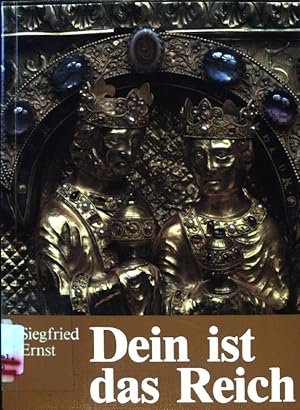 Bild des Verkufers fr Dein ist das Reich : vom Plan Gottes mit den Menschen und den Ideologien. zum Verkauf von books4less (Versandantiquariat Petra Gros GmbH & Co. KG)