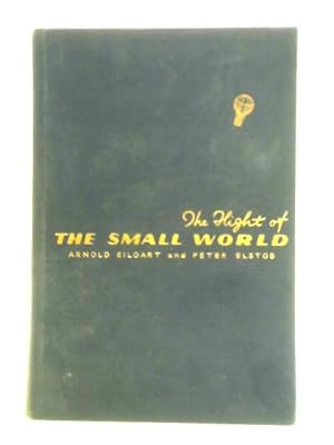 Imagen del vendedor de The Flight of the Small World a la venta por World of Rare Books