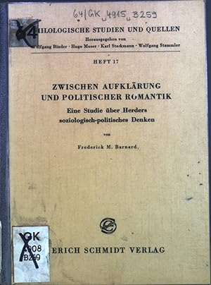 Bild des Verkufers fr Zwischen Aufklrung und politischer Romantik: Eine Studie ber Herders soziologisch-politischees Denken. Philologische Studien und Quellen. Heft 17 zum Verkauf von books4less (Versandantiquariat Petra Gros GmbH & Co. KG)