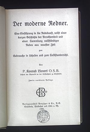 Bild des Verkufers fr Der moderne Redner: Eine Einfhrung in die Redekunst, nebst eienr kurzen Geschichte der Beredsamkeit und einer Sammlung vollstndiger Reden aus neuester Zeit. zum Verkauf von books4less (Versandantiquariat Petra Gros GmbH & Co. KG)