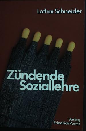 Seller image for Zndende Soziallehre : Impulse nicht nur fr Christen. for sale by books4less (Versandantiquariat Petra Gros GmbH & Co. KG)