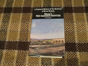 A Regional History Of The Railways Of Britain: Eastern Counties