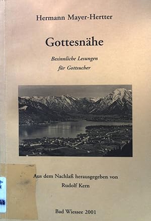 Bild des Verkufers fr Gottesnhe. Besinnliche Lesungen fr Gottsucher. zum Verkauf von books4less (Versandantiquariat Petra Gros GmbH & Co. KG)