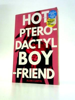 Imagen del vendedor de Hot Pterodactyl Boyfriend a la venta por World of Rare Books