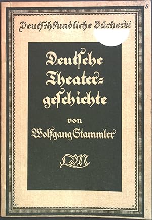 Bild des Verkufers fr Deutsche Theatergeschichte. Deutschkundliche Bcherei. zum Verkauf von books4less (Versandantiquariat Petra Gros GmbH & Co. KG)