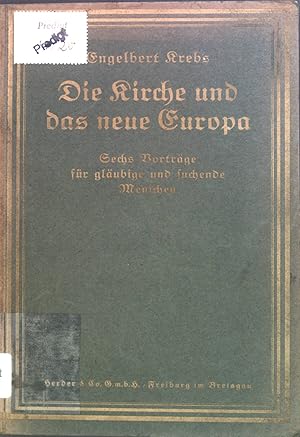 Bild des Verkufers fr Die Kirche und das neue Europa zum Verkauf von books4less (Versandantiquariat Petra Gros GmbH & Co. KG)