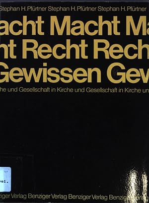 Image du vendeur pour Macht, Recht, Gewissen in Kirche und Gesellschaft. mis en vente par books4less (Versandantiquariat Petra Gros GmbH & Co. KG)