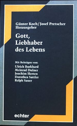Bild des Verkufers fr Gott, Liebhaber des Lebens. Wrzburger Domschulreihe ; Bd. 9 zum Verkauf von books4less (Versandantiquariat Petra Gros GmbH & Co. KG)