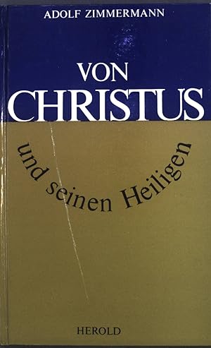 Seller image for Von Christus und seinen Heiligen : Kanzelworte bei St. Stephan in Wien. for sale by books4less (Versandantiquariat Petra Gros GmbH & Co. KG)