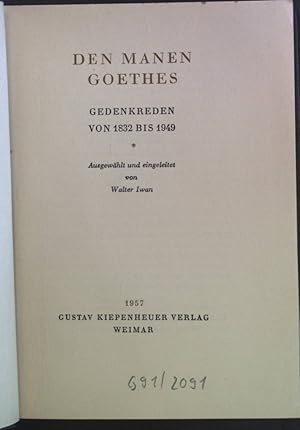 Seller image for Den Manen Goethes: Gedenkreden von 1832 bis 1949. Gustav Kiepenheuer-Bcherei Band 7. for sale by books4less (Versandantiquariat Petra Gros GmbH & Co. KG)