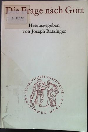 Bild des Verkufers fr Die Frage nach Gott. Quaestiones disputatae ; 56 zum Verkauf von books4less (Versandantiquariat Petra Gros GmbH & Co. KG)