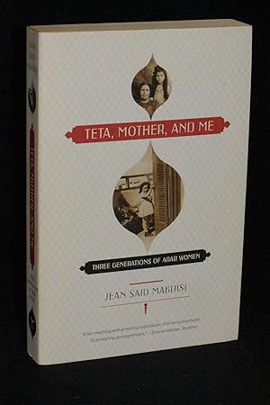 Seller image for Teta, Mother, and Me: Three Generations of Arab Women for sale by Books by White/Walnut Valley Books