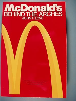 Seller image for McDonald's: Behind The Arches for sale by PB&J Book Shop