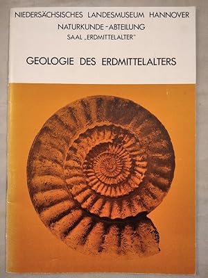 Geologie des Erdmittelalters.