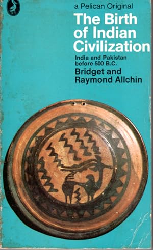 Seller image for The BIRTH Of INDIAN CIVILIZATION: India and Pakistan Before 500 B.C. for sale by PERIPLUS LINE LLC