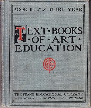 Text Books of Art Education Book III. Third Year