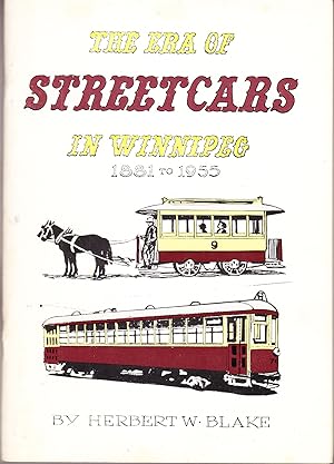 Bild des Verkufers fr The Era of Streetcars in Winnipeg 1881-1955 zum Verkauf von John Thompson