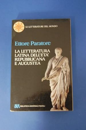 La letteratura latina dell\'età repubblicana e augustea