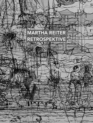 Immagine del venditore per Martha Reiter Retrospektive venduto da Antiquariat Armebooks
