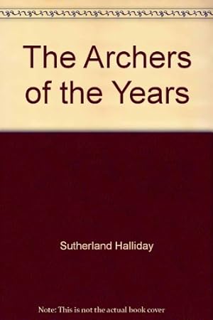 Seller image for The Archers of the Years for sale by WeBuyBooks
