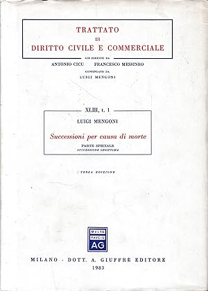 Trattato di Diritto Civile e Commerciale. Vol. XLIII, tomo 1: Successioni per causa di morte.